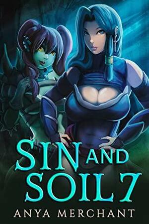 Sin and Soil 7 by Anya Merchant