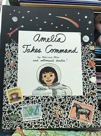 Amelia Takes Command by Marissa Moss