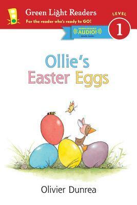 Ollie's Easter Eggs (Reader) by Olivier Dunrea