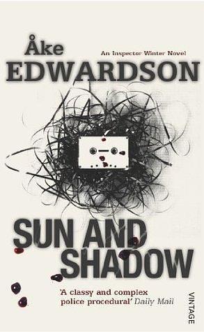 Sun And Shadow by Åke Edwardson, Laurie Thompson