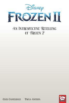 Disney Frozen 2 Graphic Novel Retelling by Filippo Rizzu, Francesca Carotenuto, Cecil Castellucci, Paola Antista