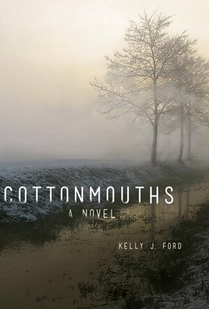 Cottonmouths by Kelly J. Ford