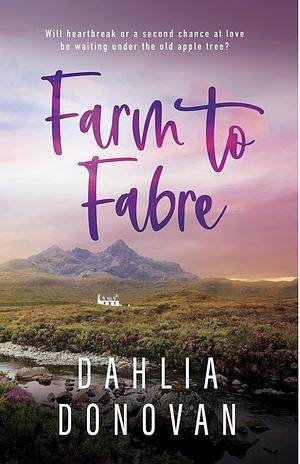 Farm to Fabre by Dahlia Donovan