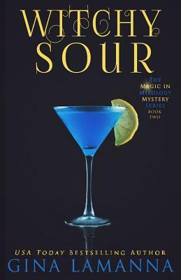 Witchy Sour by Gina LaManna