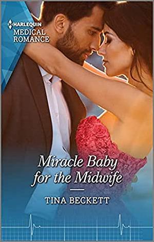 Miracle Baby for the Midwife by Tina Beckett