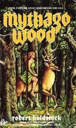 Mythago Wood by Robert Holdstock