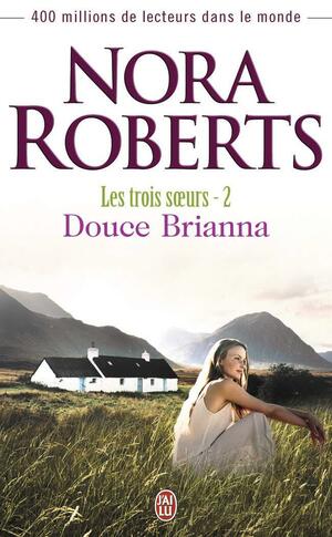 Douce Brianna by Nora Roberts