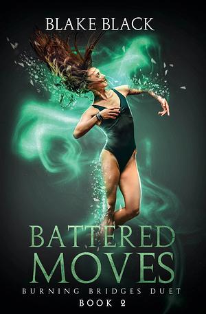 Battered Moves by Blake Black