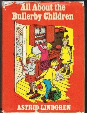 All About the Bullerby Children by Astrid Lindgren