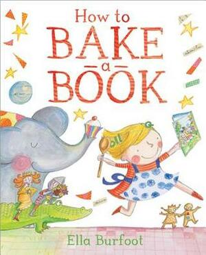 How to Bake a Book by Ella Burfoot