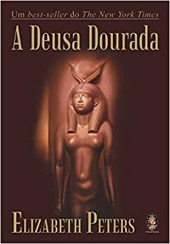 A Deusa Dourada by Elizabeth Peters