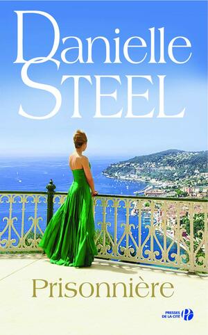 Prisonnière by Danielle Steel