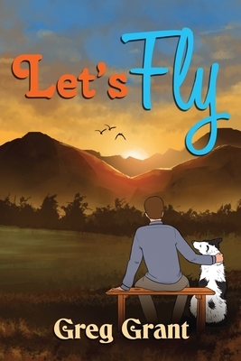 Let's Fly by Greg Grant