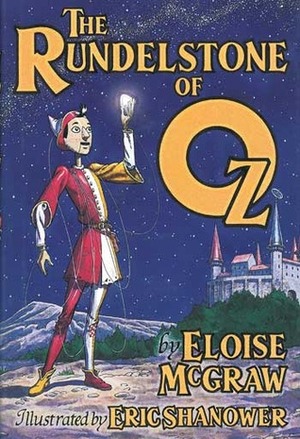 The Rundelstone of Oz by Eric Shanower, Eloise Jarvis McGraw