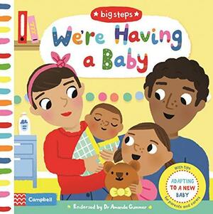 We're Having a Baby: Adapting To A New Baby by Campbell Books