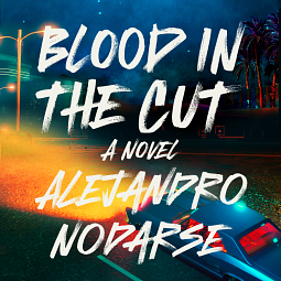 Blood in the Cut by Alejandro Nodarse
