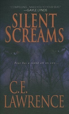 Silent Screams by C.E. Lawrence