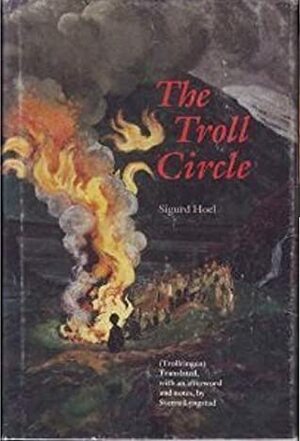 The Troll Circle by Sigurd Hoel, Sverre Lyngstad