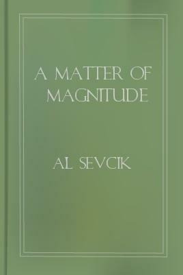 A Matter of Magnitude by Al Sevcik, Al Sevcik