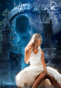 My Miracle Luna by Eunie