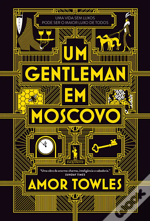 Um Gentleman em Moscovo by Amor Towles
