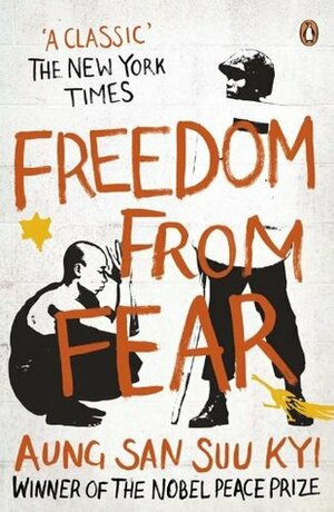Freedom from Fear: And Other Writings by Desmond Tutu, Michael Aris, Václav Havel, Aung San Suu Kyi