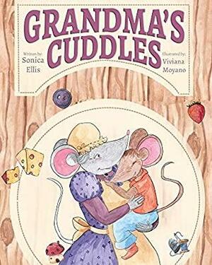 Grandma's Cuddles: A sweet rhyming grandma story for babies, toddlers and kindergarteners (Ages 3 to 5). by Sonica Ellis