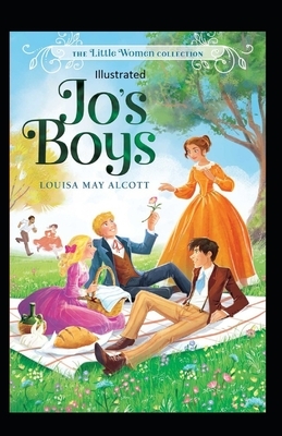 Jo's Boys Illustrated by Louisa May Alcott