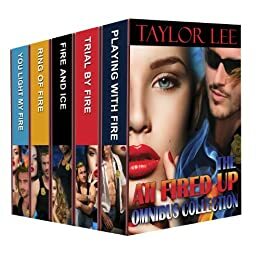 The All Fired Up Omnibus Collection: Riveting Romantic Suspense by Taylor Lee