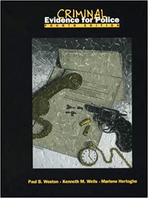 Criminal Evidence for Police by Paul B. Weston
