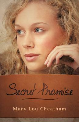 Secret Promise by Mary Lou Cheatham