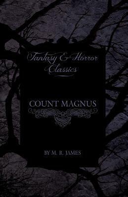 Count Magnus by M.R. James