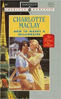 How to Marry a Millionaire by Charlotte Maclay
