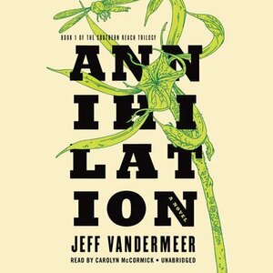 Annihilation by Jeff VanderMeer