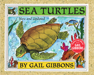 Sea Turtles by Gail Gibbons