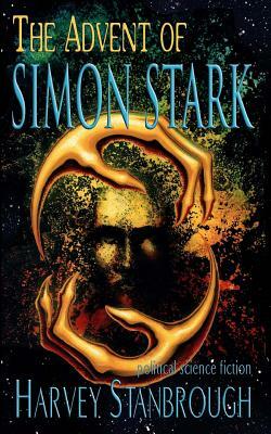 The Advent of Simon Stark by Harvey Stanbrough