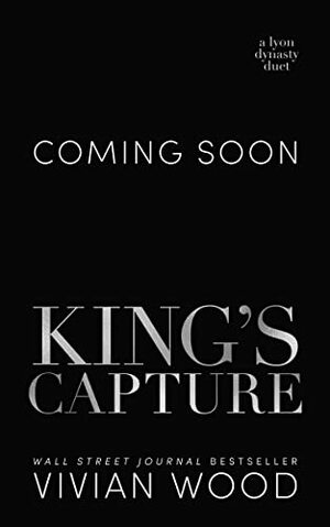 King's Capture by Vivian Wood