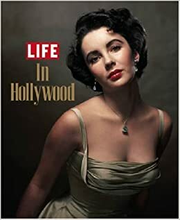 Life: In Hollywood by LIFE