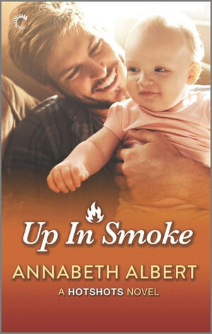 Up in Smoke by Annabeth Albert