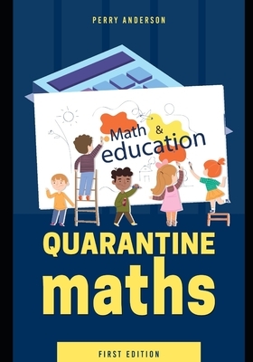 Quarantine Maths by Perry Anderson