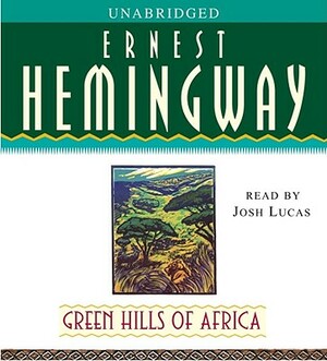 Green Hills of Africa by Ernest Hemingway