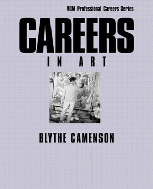 Careers in Art by Blythe Camenson