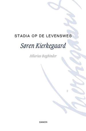 Stadia op de levensweg by Søren Kierkegaard