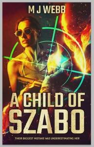 A Child of Szabo by M.J. Webb