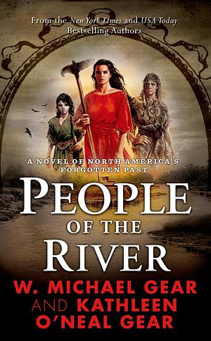 People of the River by Kathleen O'Neal Gear, W. Michael Gear