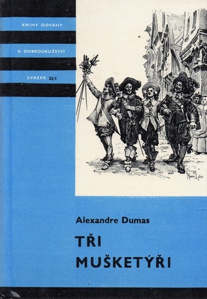Tři mušketýři I. by Alexandre Dumas