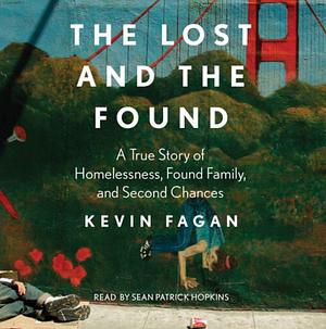 The Lost and the Found by Kevin Fagan