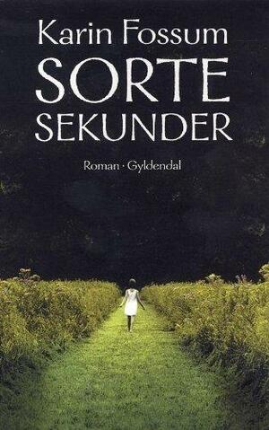 Sorte sekunder by Karin Fossum