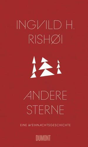 Andere Sterne: Roman by Ingvild H. Rishøi