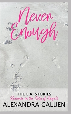 Never Enough by Alexandra Caluen